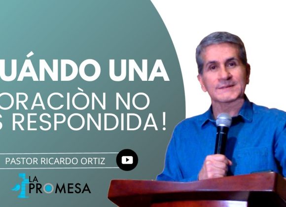 Cuando una oración no es respondida